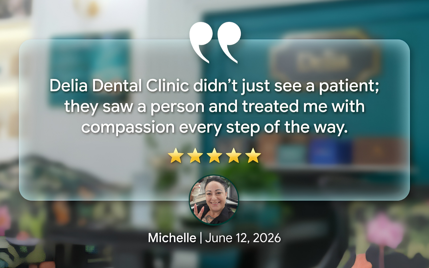 Delia Dental Review - Michelle – More Than Just a Smile Transformation
